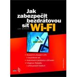 Jak zabezpečit bezdrátovou síť Wi-Fi Jak zabezpečit bezdrátovou síť Wi-Fi
